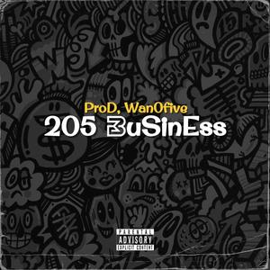 205 Business (feat. Wan0five) [Explicit]