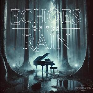 Echoes of the Rain