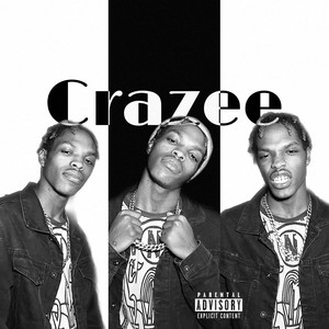 CRAZEE (Explicit)