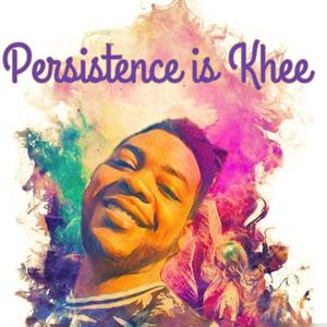 Persistence Is Khee (feat. Yung Cellito Sanchez) [Explicit]