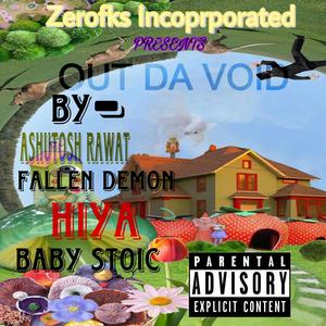 OUT DA VOID (feat. The Fallen Demon, Hiya & BABY STOIC) (Explicit)