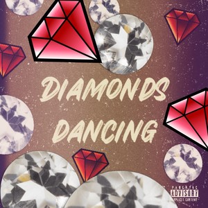 Diamonds Dancing (Explicit)