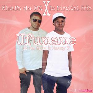 Ufunane (feat. Da Keyz & DazzyT) [Explicit]