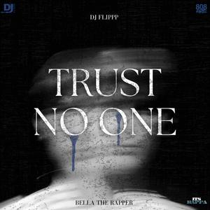 Trust No One (Explicit)