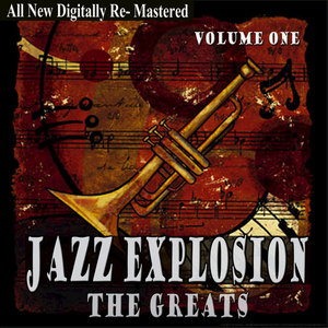 Jazz Explosion - The Greats Volume One