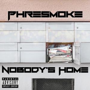Nobody's Home (Explicit)