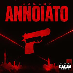 Annoiato (Explicit)