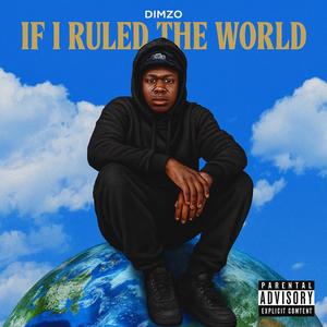 If I ruled the world (Explicit)