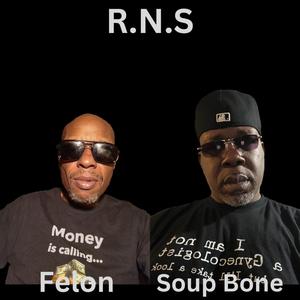 R.N.S (feat. Soup Bone) [Explicit]