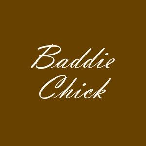 Baddie Chick