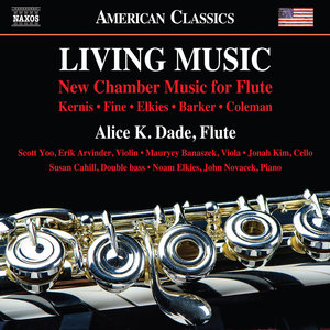 Chamber Music (Flute) - KERNIS, A.J. / FINE, M. / ELKIES, N.D. / BARKER, J.M. / COLEMAN, D. (Living