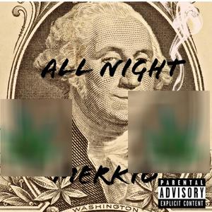 All Night (Explicit)