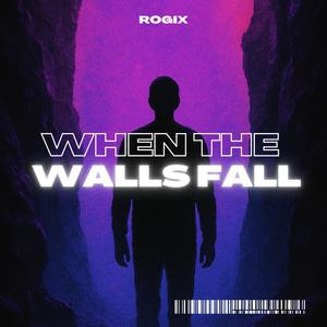 When the Walls Fall