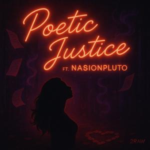 Poetic Justice (feat. Nasionpluto) (Explicit)