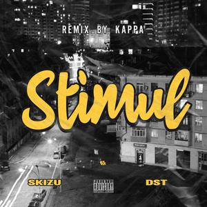 Stimul (feat. DST) [prodbykappa1 Remix] [Explicit]