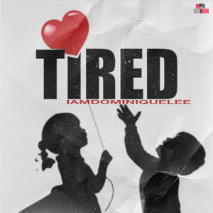Tired (Explicit)