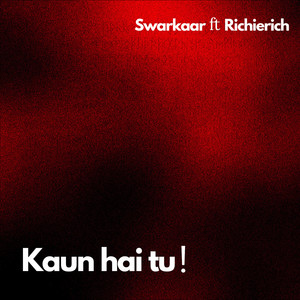 Kaun hai tu! (Explicit)