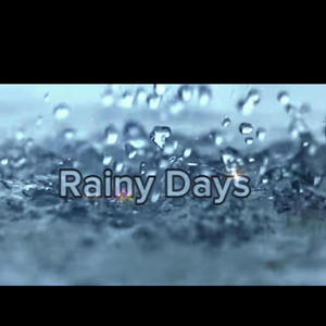 Rainy Days (Explicit)