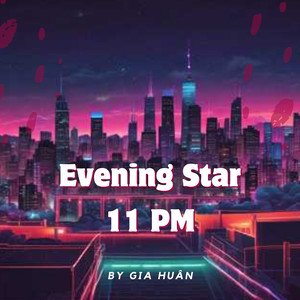 Evening Star 11 Pm