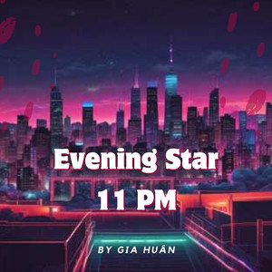 Evening Star 11 Pm