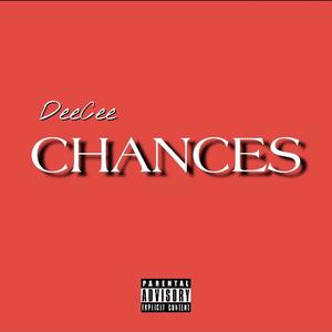 Chances (Explicit)