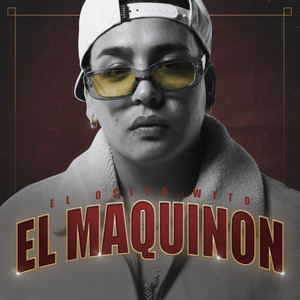 El Maquinon (Explicit)