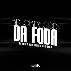 Recordações da Foda (Explicit)