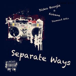 Separate Ways (feat. Kokane & Diamond Ortiz) [Explicit]