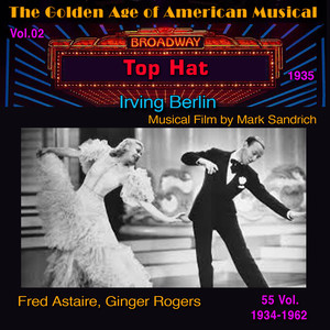 Top Hat - The Golden Age of American Musical Vol. 2/55 (1935) (Musical Film by Mark Sandrich)