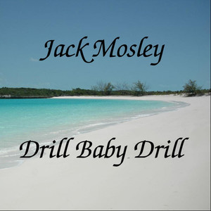 Drill Baby Drill - Single