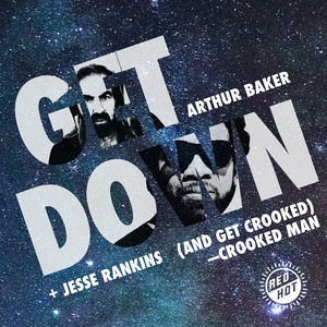 GET DOWN (Crooked Man Remixes) [Explicit]