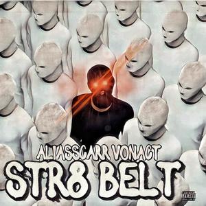 STR8 BELT (feat. Lil Von) [Explicit]