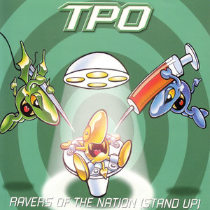 TPO - Ravers of the Nation (Extended Version)