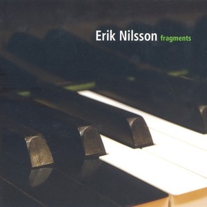 Nilsson, E.: 3 New Pieces / North-West Suite / 6 Pastiches / Space (Fragments) [Nilsson]