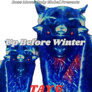 UP BEFORE WINTER (Explicit)