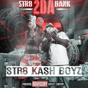 Str8 To Da Bank (Explicit)