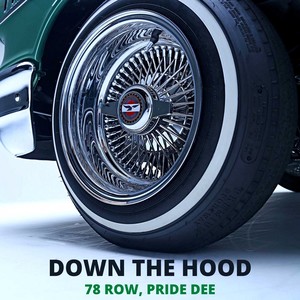 78 Row - Down the Hood (Explicit)