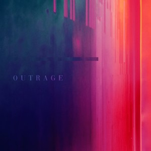 Outrage (Explicit)