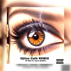 Ojitos Cafe (Aaron Bodden Remix|Explicit)