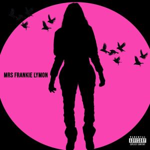 Mrs Frankie Lymon (feat. Katie Got Bandz) (ChiMix|Explicit)