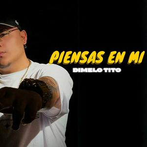 Piensas en mi