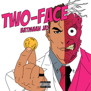 Two-Face (Explicit)