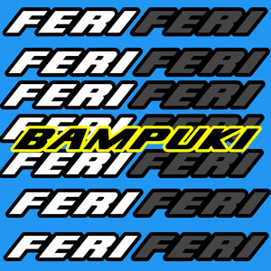 FERI - FERI BAMPUKI