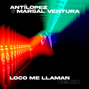 Loco Me Llaman (Remix)