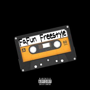 FaFun Freestyle (Explicit)