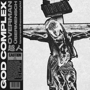 God Complex (Explicit)