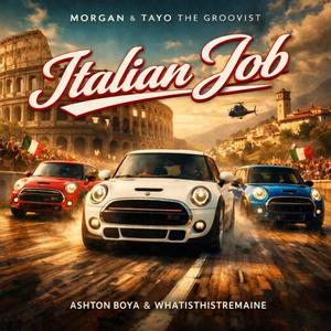 Italian Job (feat. Ashton boya & Whatisthistremaine)
