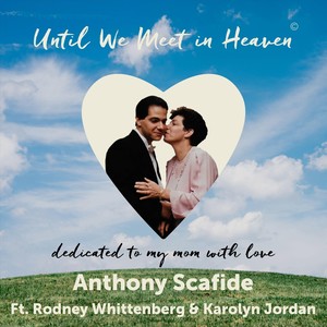 Until We Meet in Heaven(feat. Rodney Wittenberg & Karolyn Jordan)