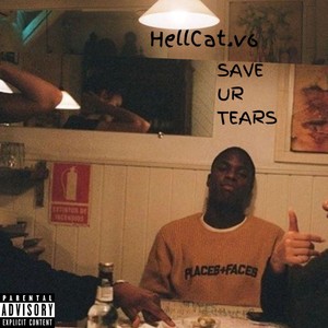 Save Your Tears (Explicit)
