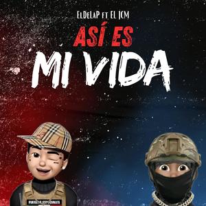 Así Es Mi Vida (feat. El De La P) (Explicit)